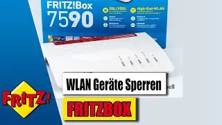 FritzBox 7590 Geräte Sperren | FritzBox WLAN Geräte sperren ✅ Tutorial 2024