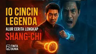 10 Cincin Legendaris dan Rahasia Besar di Balik Kekuatan Shang-Chi!