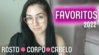 Favoritos de 2022 que valem cada centavo 🔴 Rosto | Corpo | Cabelo