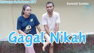 Gagal Nikah || komedi Sumba