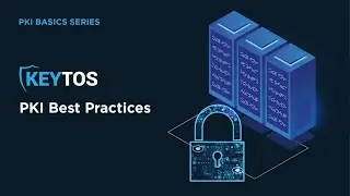 PKI Best Practices - Top 5 Recommendations for 2023