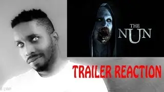 Is The Nun scary!? Trailer Reaction