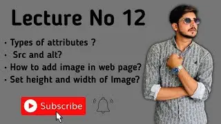 How to add image in web page? Types of attributes?  Src and alt? Set height and width of Image?