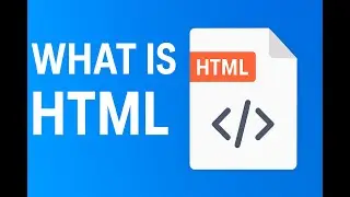 What is HTML? Learn the Basics in One Short Video