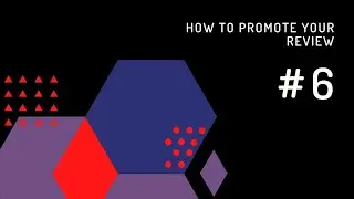 How and Where Promote Your Review