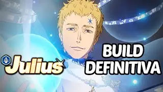 ¡GUIA DEFINITIVA DE JULIUS! EL MEJOR DPS DEL JUEGO | Black Clover M