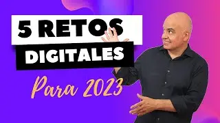 5 retos digitales para 2023 con Enrique San Juan