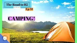 Episode 31: Camping | The Road to B2 English