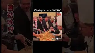 cny mv for malaysia yb, hire me pls and ill make fun of you less
