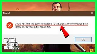 Fix FiveM Could Not Find the Game Executable GTA5.exe at the Configured Path