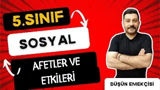 5. Sınıf Sosyal Bilgiler | Afetler ve Etkileri | 2.Öğrenme Alanı Yeni Müfredat