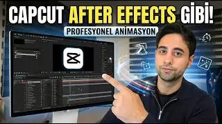CapCut’ı After Effects Gibi Kullan! (Profesyonel Animasyon)