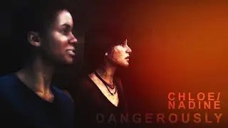 chloe/nadine | dangerously