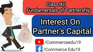 Class 12th | Interest On Capital | Fundamentals of Partnership | By Vikram Sir |