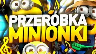 MINIONKI PRZERÓBKA