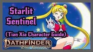 Starlit Sentinel from Tian Xia Character Guide! Pathfinder 2
