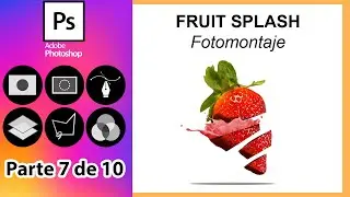 Pintura, opciones de pincel y pintado FRUIT SPLASH Fotomontaje en Photoshop [ Parte 7 de 10 ]