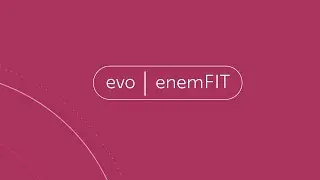 evo | enemFIT. É preciso, é Evolucional. Nossa jornada é o seu resultado.