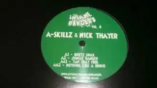 A Skillz & Nick Thayer - Yap That Fool - Insane Bangers vol 8