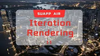SUAPP AIR | 11 Iteration Rendering