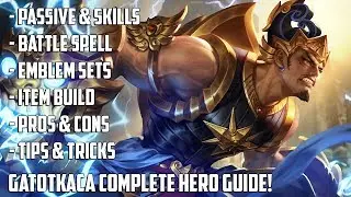 GATOTKACA COMPLETE HERO GUIDE! - SKILLS, EMBLEMS, BUILDS, TIPS & TRICKS | MOBILE LEGENDS