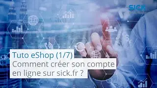 Tuto eShop : Comment créer un compte sur sick.fr ?