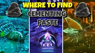 Where to find Cementing Paste Aberration | Ark Survival Ascended