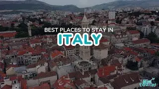 Where To Stay In Italy: 12 Best Places for Every Traveller
