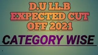 DU LLB Expected cut off 2021| Delhi University| DU latest update
