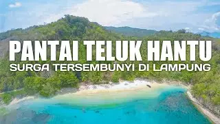 TRAVEL VLOG #2 : CAMP DI PANTAI TELUK HANTU PESAWARAN - LAMPUNG