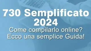 730 SEMPLIFICATO 2024:come compilarlo online? Accettare o modificare la dichiarazione dei redditi