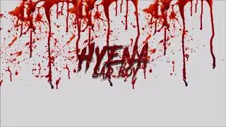Hyena - Sad Boy