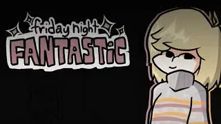 Returning To FNF After 10 Months For One Mod (Friday Night Funkin' I Feel Fantastic Mod)