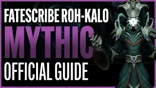 Fatescribe Roh-Kalo Mythic Guide - Sanctum of Domination Raid - Shadowlands Patch 9.1