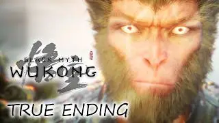 TRUE ENDING – BLACK MYTH WUKONG PC Gameplay Walkthrough