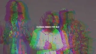 *SOLD* Flatbush Zombies Type Beat 