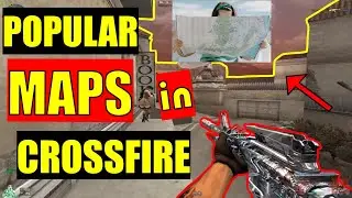 10 POPULAR CrossFire MAPS | CF Shanxi CF Black Widow & more
