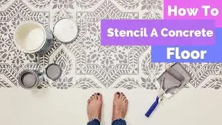 How To Makeover a Concrete Floor Using a Stencil!
