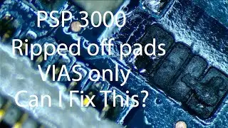 #036 Sony PSP 3004. Can I repair the ripped off pads with no traces but vias only