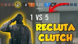 🔥RECLUTA CLUTCH🔥 - 1 VS 5 - Rainbow Six Siege