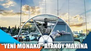 “Yeni Monako” Ataköy Marina