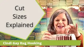 Rug Hooking: Cut Sizes Explained