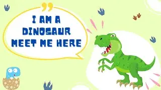 I AM A DINOSAUR MEET ME HERE || Learn More Fun Facts About Dinosaur ||