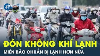 Không khí lạnh vừa tràn xuống, miền Bắc lại sắp đón đợt lạnh tăng cường | CafeLand