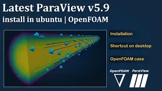 Install ParaView v5.9 in Ubuntu | OpenFOAM