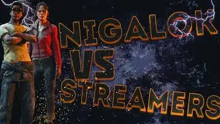 NIGALOK VS STREAMERS / SEASON 2