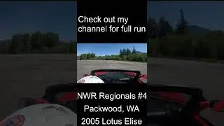 NWR Regional 2023 #4 - Autocross in the Elise at Packwood, Washington 