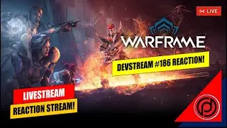 DEVSTREAM WARFRAME #186 REACTION! |🔴DHYFU Live [In INDO/ENG]