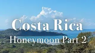 Costa Rica Honeymoon Pt 2: Nosara