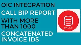 OIC Integration to Call BIP Report with more than 1000 Comma Separated Values